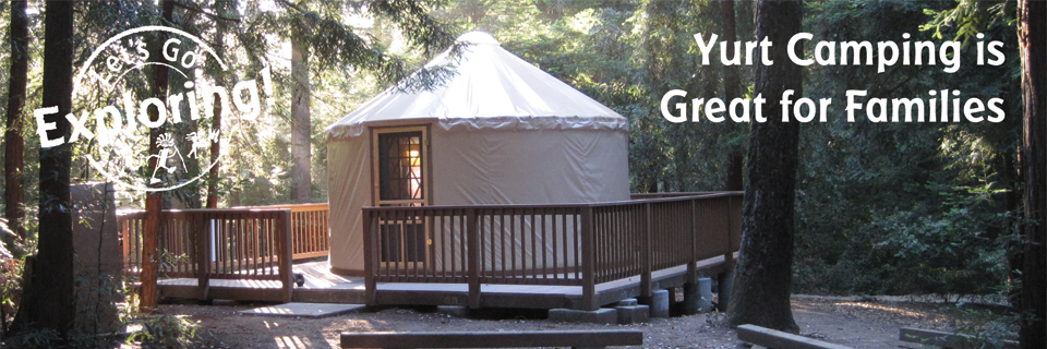 Yurt Camping is Great for Families