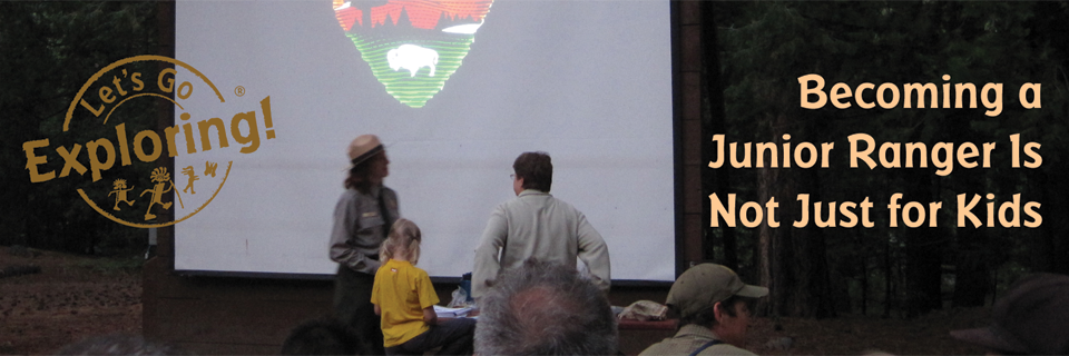 Becoming a Junior Ranger Is Not Just for Kids
