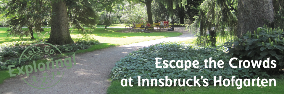 Escape the Crowds at Innsbruck’s Hofgarten