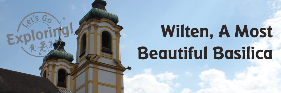 Wilten, A Most Beautiful Basilica