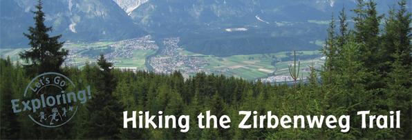Hiking the Zirbenweg Trail